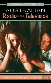 Historical Dictionary Of Australian Radio And Television