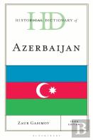 Historical Dictionary Of Azerbaijan