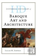 Historical Dictionary Of Baroque Art And Architecture