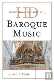 Historical Dictionary Of Baroque Music