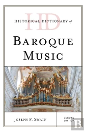 Historical Dictionary Of Baroque Music