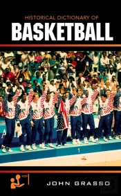Historical Dictionary Of Basketball