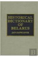 Historical Dictionary Of Belarus