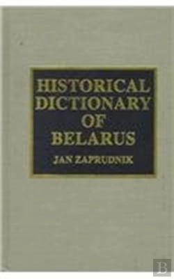Bertrand.pt - Historical Dictionary Of Belarus