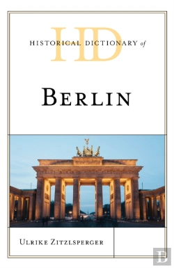 Bertrand.pt - Historical Dictionary Of Berlin