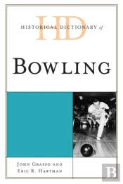 Historical Dictionary Of Bowling