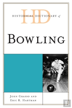 Bertrand.pt - Historical Dictionary Of Bowling