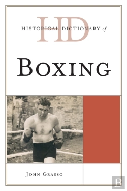 Bertrand.pt - Historical Dictionary Of Boxing