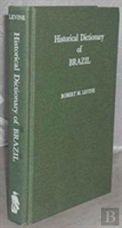 Historical Dictionary Of Brazil