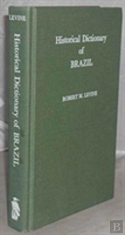 Bertrand.pt - Historical Dictionary Of Brazil