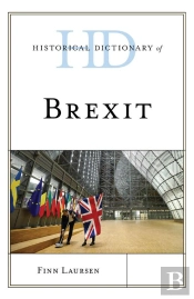 Historical Dictionary Of Brexit