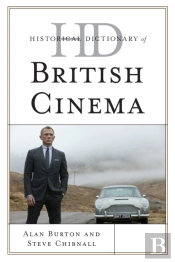 Historical Dictionary Of British Cinema