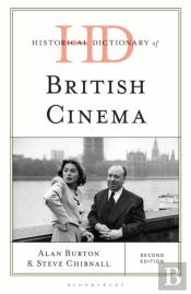 Historical Dictionary Of British Cinema