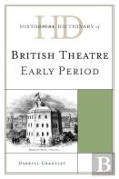 Historical Dictionary Of British Theatre