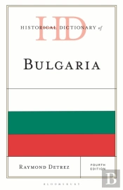 Historical Dictionary Of Bulgaria