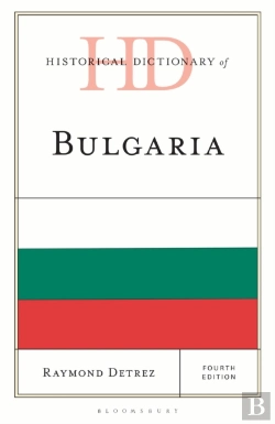Bertrand.pt - Historical Dictionary Of Bulgaria