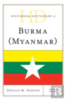 Historical Dictionary Of Burma (Myanmar)