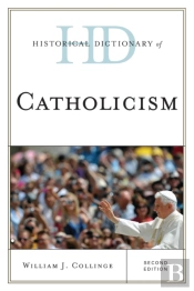 Historical Dictionary Of Catholicism