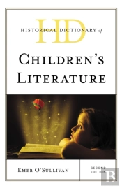 Historical Dictionary Of Children'S Literature