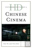 Historical Dictionary Of Chinese Cinema