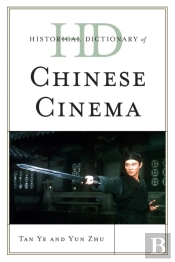 Historical Dictionary Of Chinese Cinema