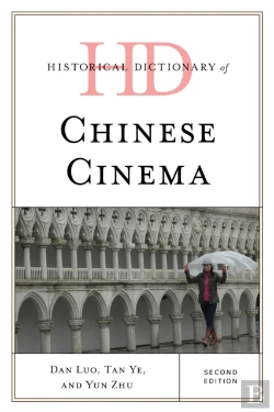 Bertrand.pt - Historical Dictionary Of Chinese Cinema