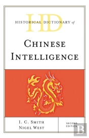 Historical Dictionary Of Chinese Intelligence