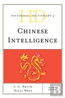 Historical Dictionary Of Chinese Intelligence
