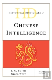Historical Dictionary Of Chinese Intelligence