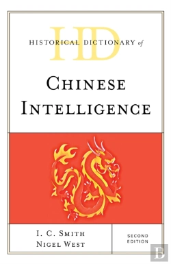 Bertrand.pt - Historical Dictionary Of Chinese Intelligence