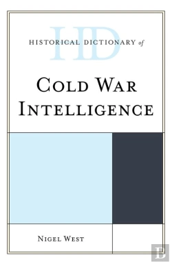 Bertrand.pt - Historical Dictionary Of Cold War Intelligence