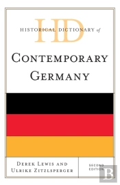 Historical Dictionary Of Contemporary Germany