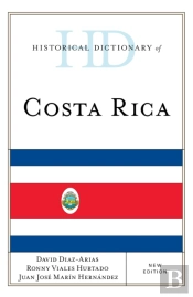 Historical Dictionary Of Costa Rica