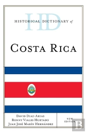 Historical Dictionary Of Costa Rica
