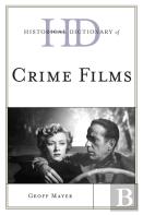 Historical Dictionary Of Crime Films
