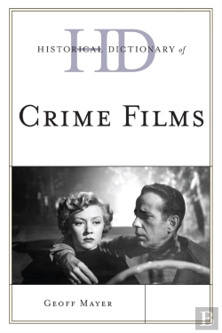 Bertrand.pt - Historical Dictionary Of Crime Films