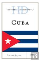 Historical Dictionary Of Cuba