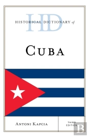 Historical Dictionary Of Cuba