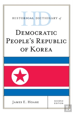 Bertrand.pt - Historical Dictionary Of Democratic People'S Republic Of Korea