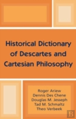 Bertrand.pt - Historical Dictionary Of Descartes And Cartesian Philosophy