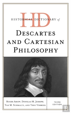 Bertrand.pt - Historical Dictionary Of Descartes And Cartesian Philosophy