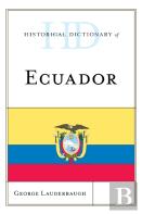 Historical Dictionary Of Ecuador