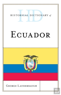 Bertrand.pt - Historical Dictionary Of Ecuador