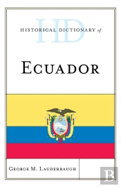 Historical Dictionary Of Ecuador