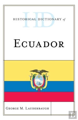 Bertrand.pt - Historical Dictionary Of Ecuador
