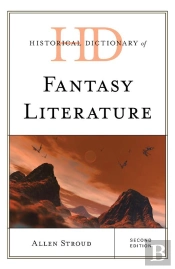 Historical Dictionary Of Fantasy Literature