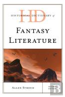 Historical Dictionary Of Fantasy Literature
