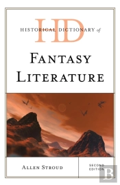 Historical Dictionary Of Fantasy Literature