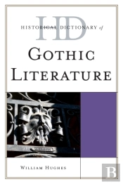 Historical Dictionary Of Gothic Literature