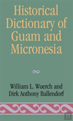 Bertrand.pt - Historical Dictionary Of Guam And Micronesia